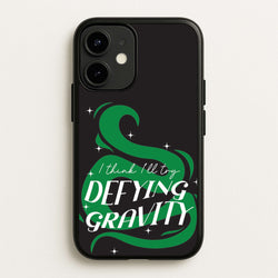 I Think I'll Try Defying Gravity  - Wicked Phone Case for iPhone 12 / 12 Pro