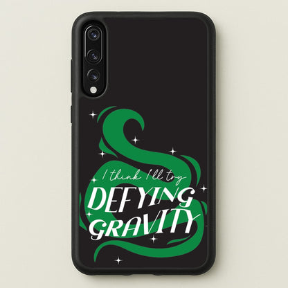 I Think I'll Try Defying Gravity  - Wicked Phone Case for Huawei P20 Pro
