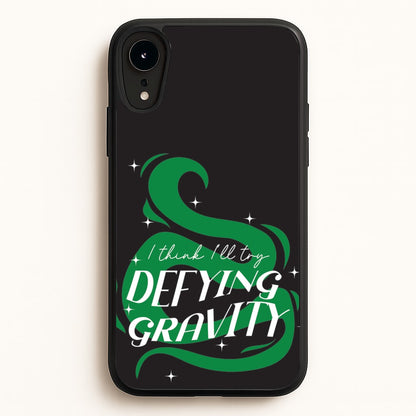 I Think I'll Try Defying Gravity  - Wicked Phone Case for iPhone XR