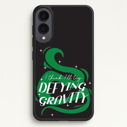 I Think I'll Try Defying Gravity  - Wicked Phone Case for Galaxy S25 Edge