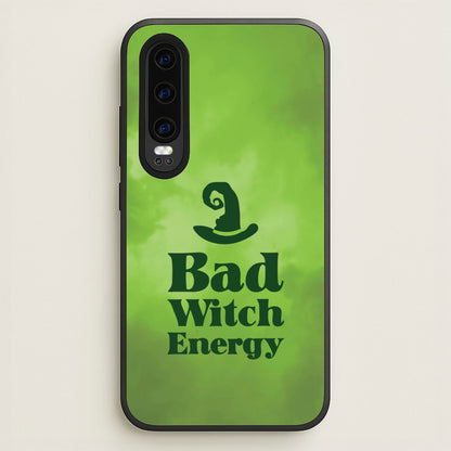 Bad Witch Energy  - Wicked Phone Case for Huawei P30