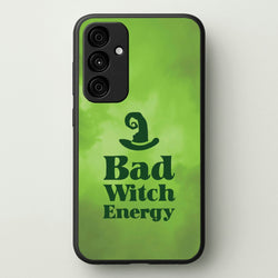 Bad Witch Energy  - Wicked Phone Case for Galaxy A15