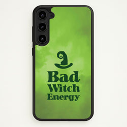 Bad Witch Energy  - Wicked Phone Case for Galaxy S23