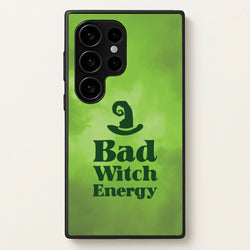 Bad Witch Energy  - Wicked Phone Case for Galaxy S24 Ultra
