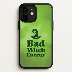 Bad Witch Energy  - Wicked Phone Case for iPhone 11