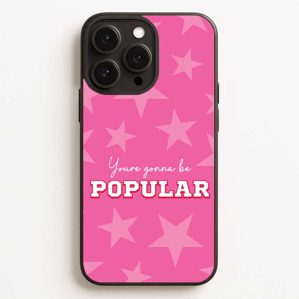 You're Gonna Be Popular  - Wicked Phone Case for iPhone 16 Pro Max