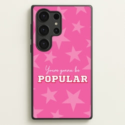 You're Gonna Be Popular  - Wicked Phone Case for Galaxy S25 Ultra