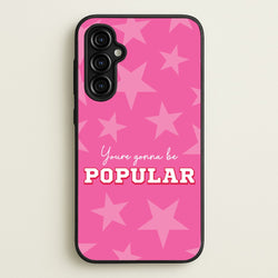 You're Gonna Be Popular  - Wicked Phone Case for Galaxy A54