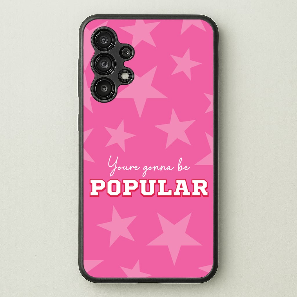 You're Gonna Be Popular  - Wicked Phone Case for Galaxy A13