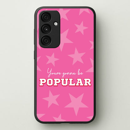 You're Gonna Be Popular  - Wicked Phone Case for Galaxy A35