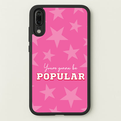 You're Gonna Be Popular  - Wicked Phone Case for Huawei P20