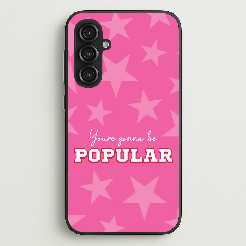 You're Gonna Be Popular  - Wicked Phone Case for Galaxy S23FE
