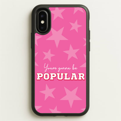You're Gonna Be Popular  - Wicked Phone Case for iPhone X / XS