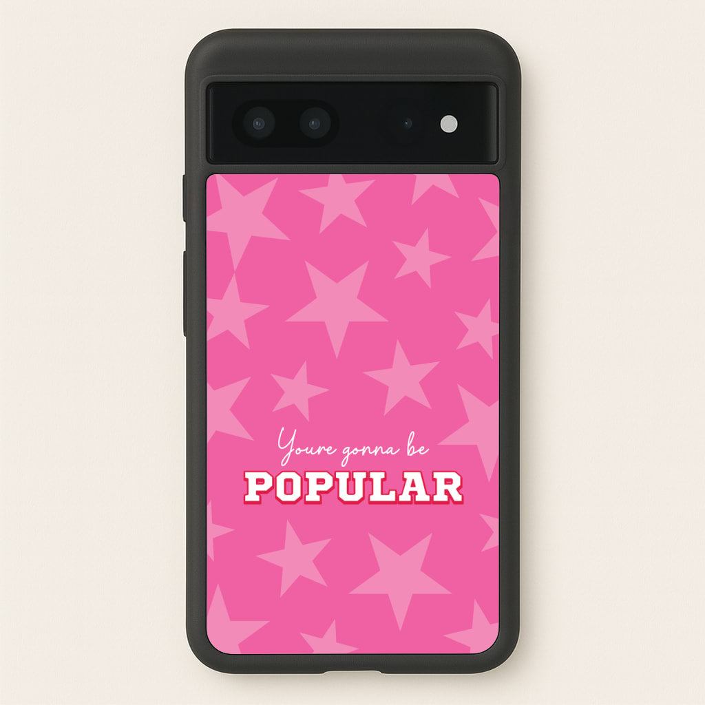 You're Gonna Be Popular  - Wicked Phone Case for Google Pixel 7