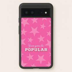 You're Gonna Be Popular  - Wicked Phone Case for Google Pixel 7
