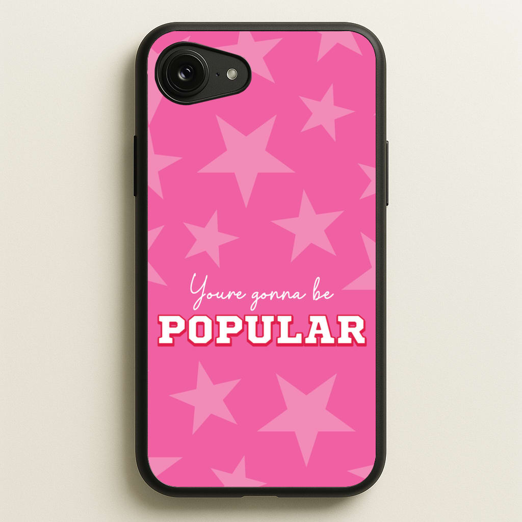 You're Gonna Be Popular  - Wicked Phone Case for iPhone 16e