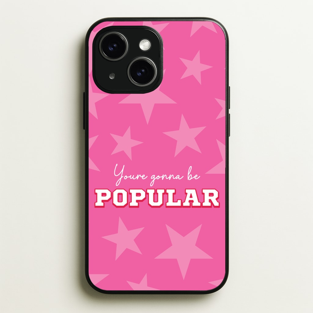 You're Gonna Be Popular  - Wicked Phone Case for iPhone 15 Plus