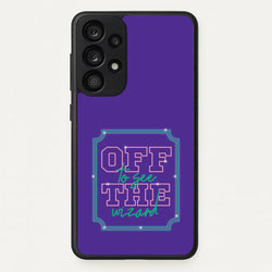 Off To See The Wizard  - Wicked Phone Case for Galaxy A33