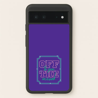 Off To See The Wizard  - Wicked Phone Case for Google Pixel 6