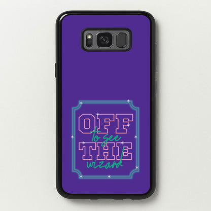 Off To See The Wizard  - Wicked Phone Case for Galaxy S8