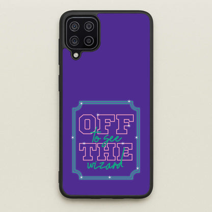Off To See The Wizard  - Wicked Phone Case for Galaxy A12