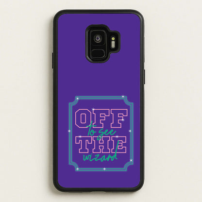 Off To See The Wizard  - Wicked Phone Case for Galaxy S9