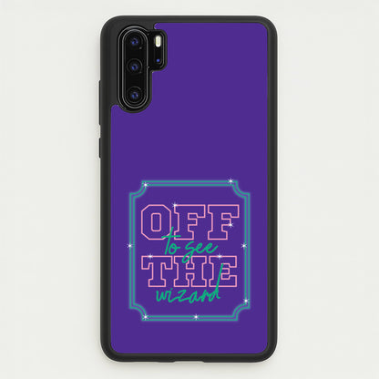 Off To See The Wizard  - Wicked Phone Case for Huawei P30 Pro