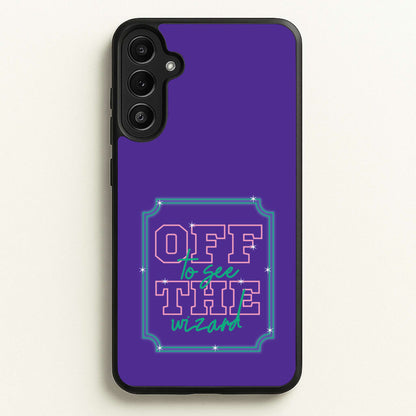 Off To See The Wizard  - Wicked Phone Case for Galaxy A36