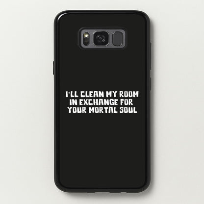 I'll Clean My Room In Exchange Wednesday  - Wednesday Phone Case for Galaxy S8 Plus