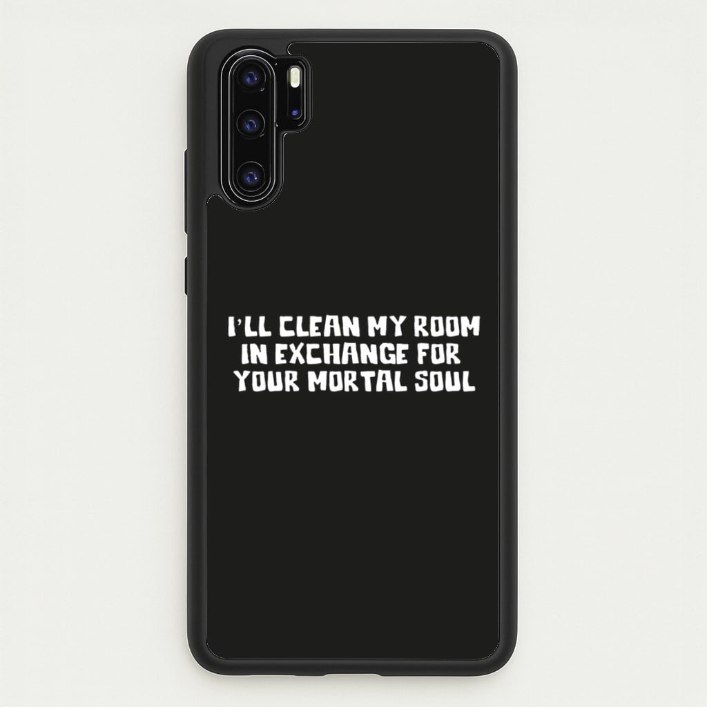 I'll Clean My Room In Exchange Wednesday  - Wednesday Phone Case for Huawei P30 Pro