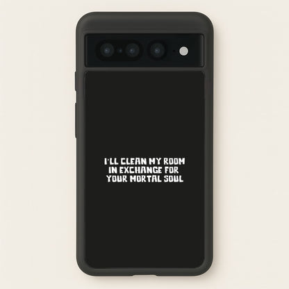 I'll Clean My Room In Exchange Wednesday  - Wednesday Phone Case for Google Pixel 7 Pro