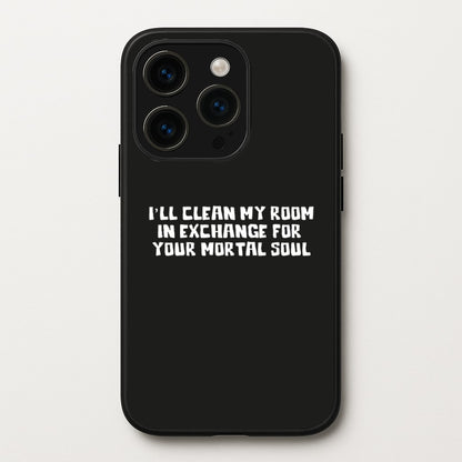 I'll Clean My Room In Exchange Wednesday  - Wednesday Phone Case for iPhone 14 Pro Max