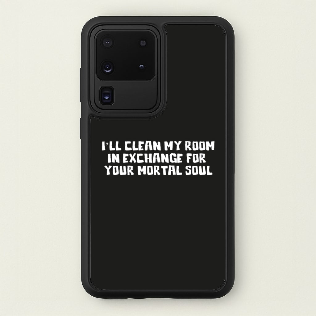 I'll Clean My Room In Exchange Wednesday  - Wednesday Phone Case for Galaxy S20 Ultra