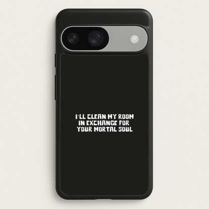 I'll Clean My Room In Exchange Wednesday  - Wednesday Phone Case for Google Pixel 9 / 9 Pro