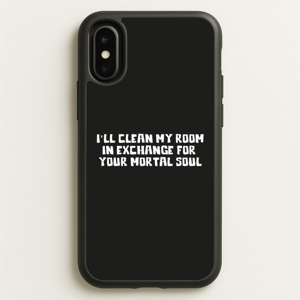 I'll Clean My Room In Exchange Wednesday  - Wednesday Phone Case for iPhone X / XS