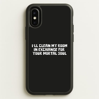 I'll Clean My Room In Exchange Wednesday  - Wednesday Phone Case for iPhone X / XS