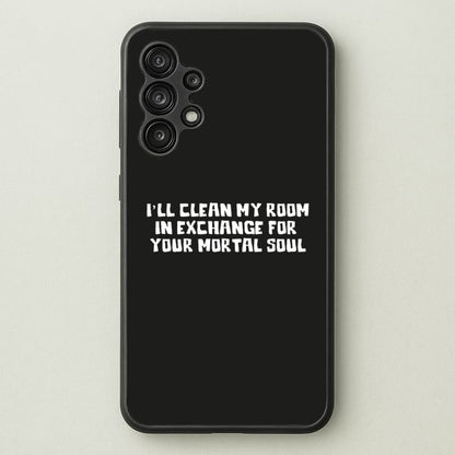 I'll Clean My Room In Exchange Wednesday  - Wednesday Phone Case for Galaxy A13