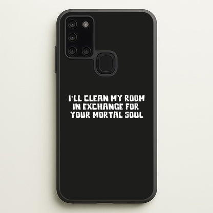 I'll Clean My Room In Exchange Wednesday  - Wednesday Phone Case for Galaxy A21s
