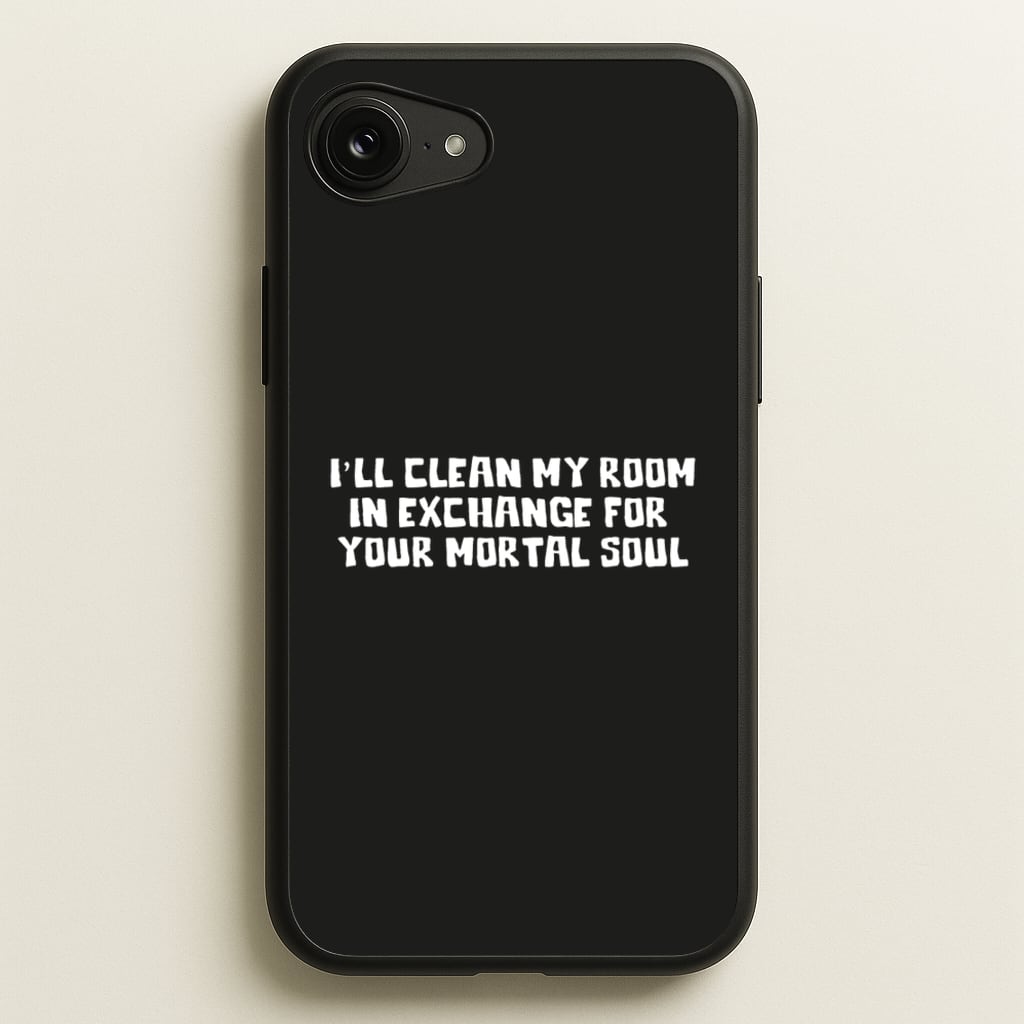 I'll Clean My Room In Exchange Wednesday  - Wednesday Phone Case for iPhone 16e