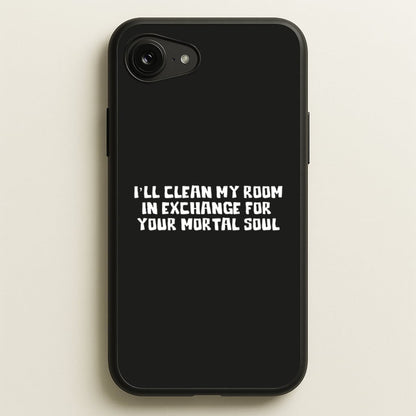 I'll Clean My Room In Exchange Wednesday  - Wednesday Phone Case for iPhone 16e