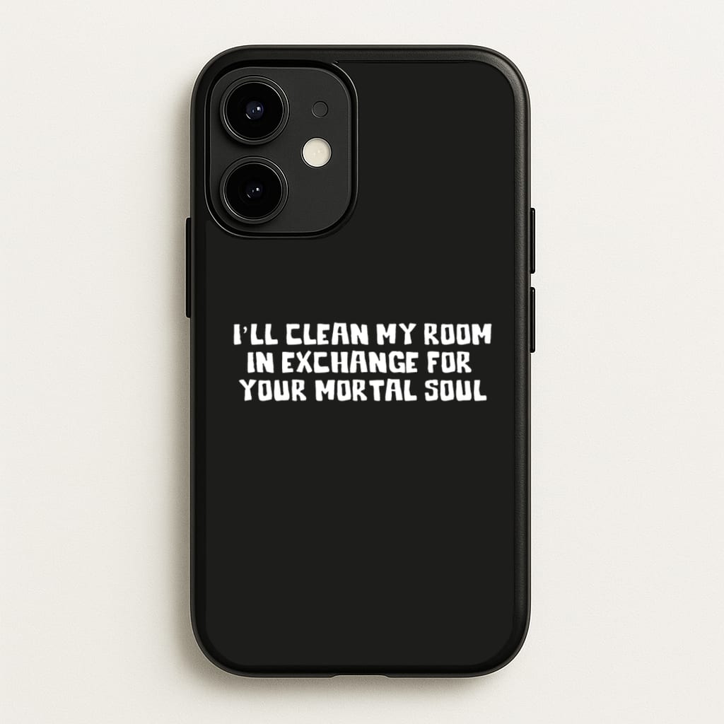 I'll Clean My Room In Exchange Wednesday  - Wednesday Phone Case for iPhone 12 / 12 Pro