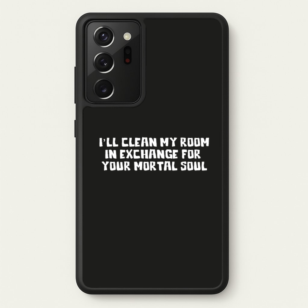 I'll Clean My Room In Exchange Wednesday  - Wednesday Phone Case for Galaxy Note 20 Ultra
