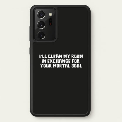 I'll Clean My Room In Exchange Wednesday  - Wednesday Phone Case for Galaxy Note 20 Ultra