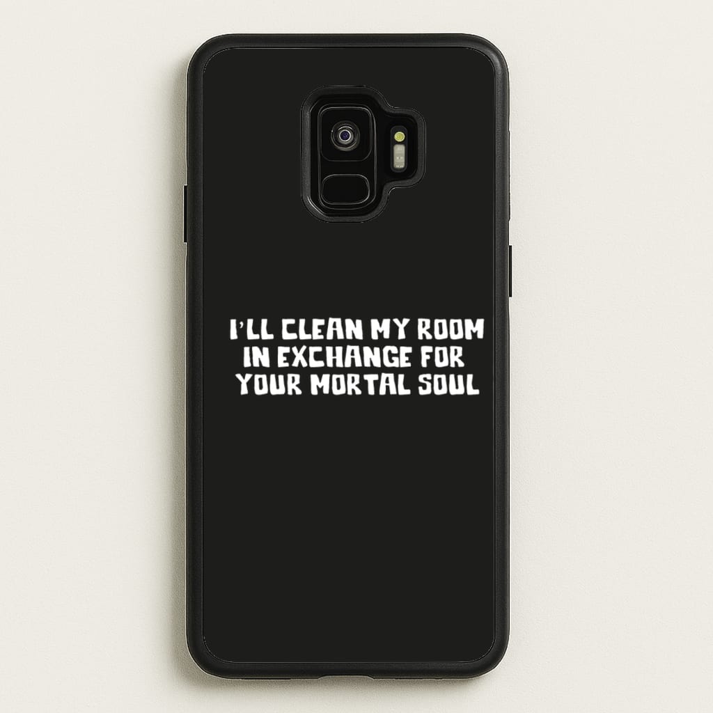 I'll Clean My Room In Exchange Wednesday  - Wednesday Phone Case for Galaxy S9
