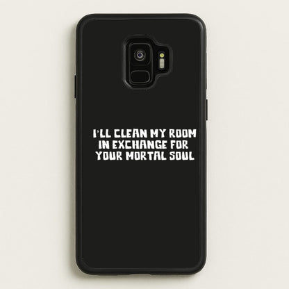 I'll Clean My Room In Exchange Wednesday  - Wednesday Phone Case for Galaxy S9