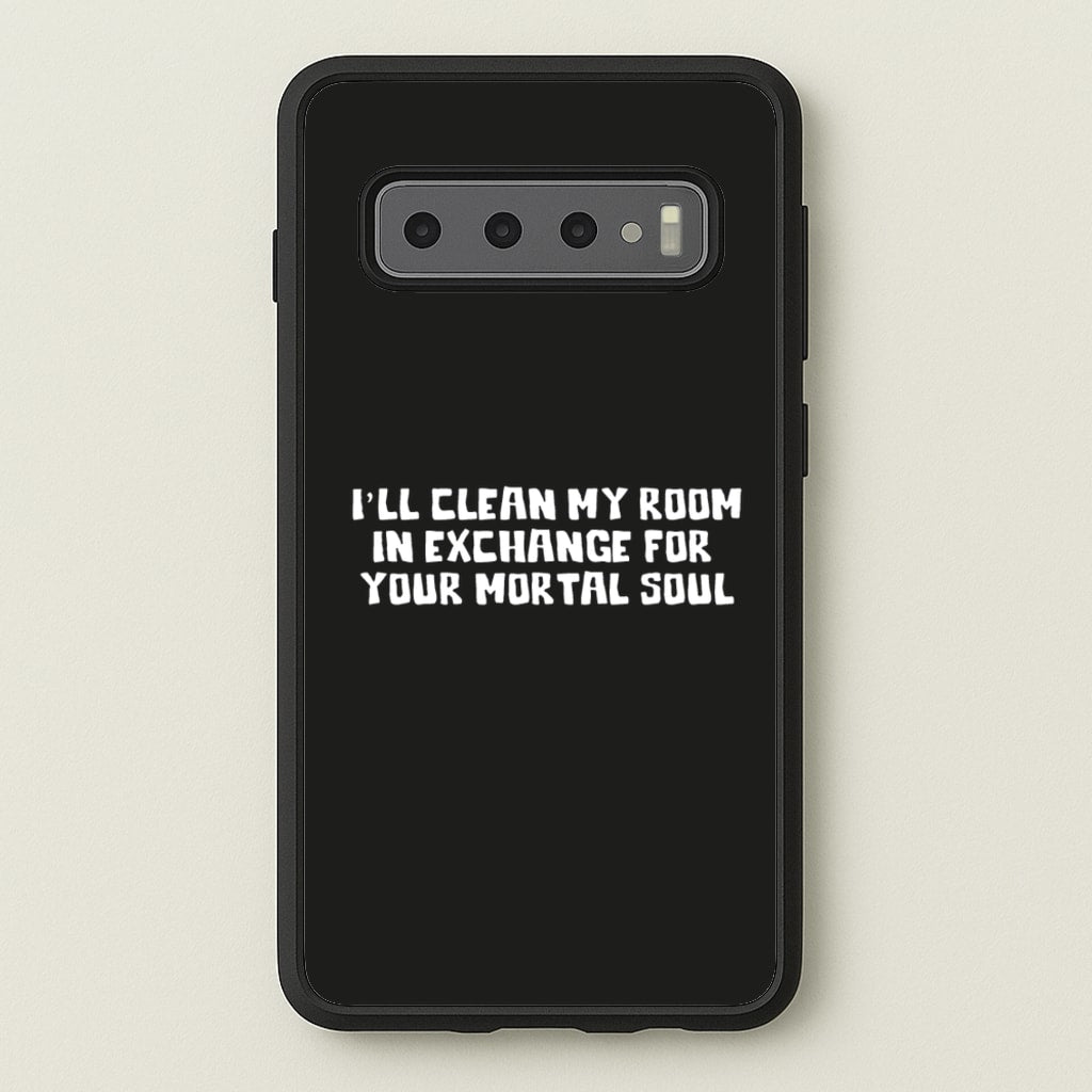 I'll Clean My Room In Exchange Wednesday  - Wednesday Phone Case for Galaxy S10
