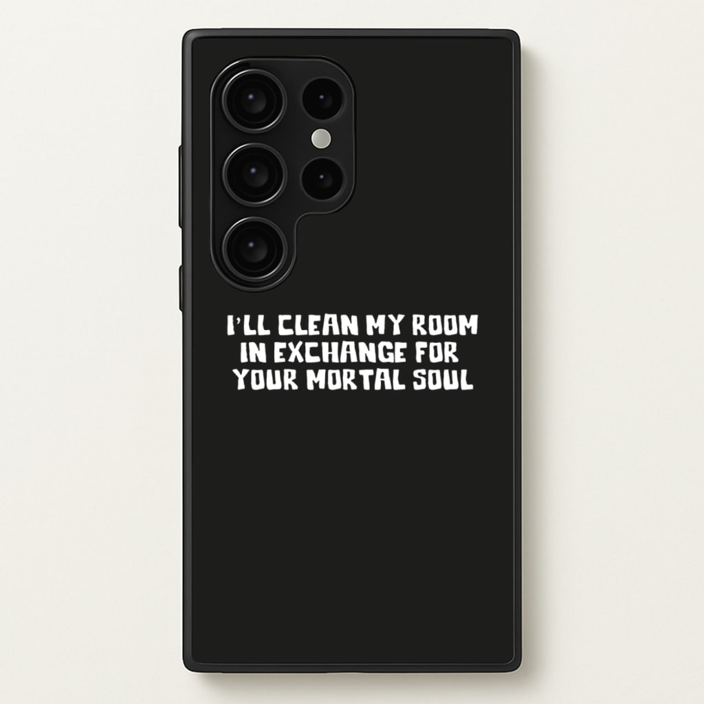 I'll Clean My Room In Exchange Wednesday  - Wednesday Phone Case for Galaxy S24 Ultra