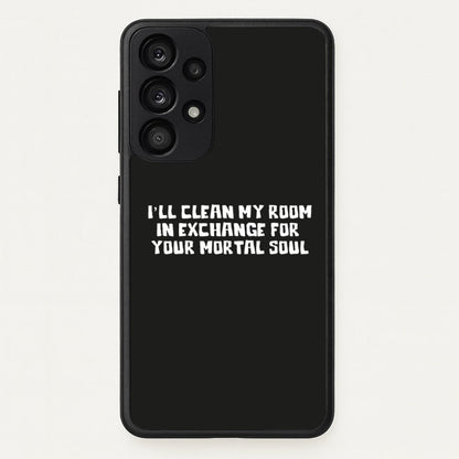 I'll Clean My Room In Exchange Wednesday  - Wednesday Phone Case for Galaxy A53