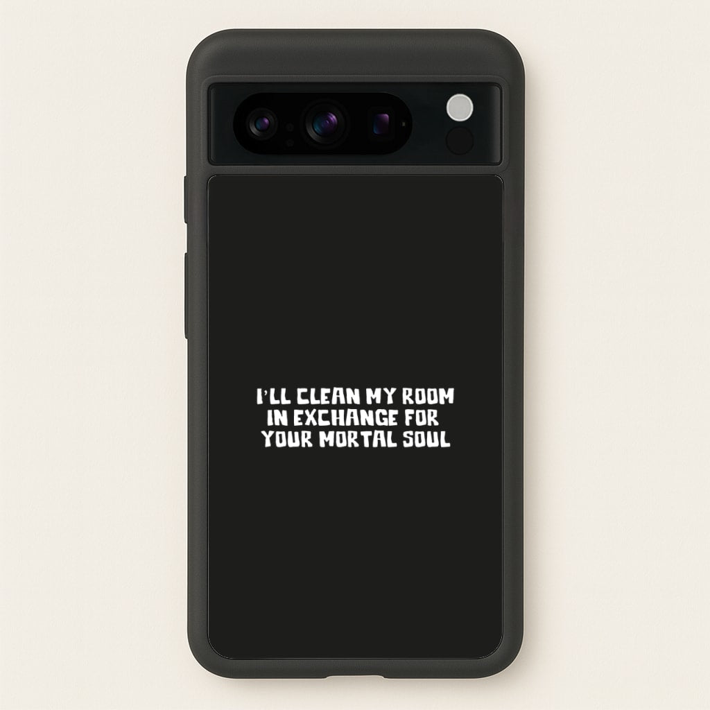 I'll Clean My Room In Exchange Wednesday  - Wednesday Phone Case for Google Pixel 8 Pro