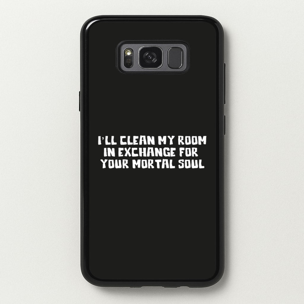 I'll Clean My Room In Exchange Wednesday  - Wednesday Phone Case for Galaxy S8